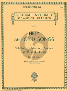 50 Selected Songs High Voice and Piano (Schubert, Schumann, Brahms, Wolf and Strauss) (edited by Elisha A. Hoffman)