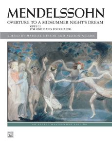 Mendelssohn Midsummer Night's Ouverture Op.21 for Piano 4 Hands (edited by Maurice Hinson and Allison Nelson)
