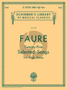 Faure 25 Selected Songs for High Voice and Piano