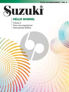 Suzuki Cello School Vol. 6 Piano Accompaniments