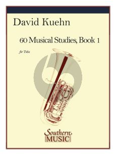 Kuehn 60 Musical Studies Vol.1 Tuba (based on the Vocalises of Concone and Marchesi)