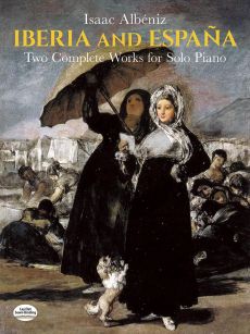 Albeniz Iberia and Espana - Two Complete Works for Solo Piano (Dover)