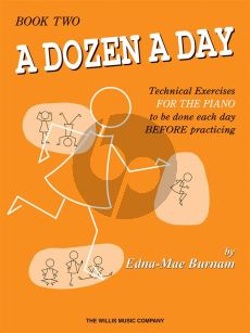 Burnam Dozen a Day Vol. 2 Piano (Technical Exercises to be done each Day before Practicing)