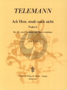 Telemann Ach Herr, strafe mich nicht (Psalm 6) TWV 7:1 Altstimme-2 Violinen und Bc