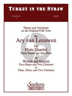 Leeuwen Turkey in the Straw (Theme and Variations on a Original Folk Tune) (4 Flutes) (Score/Parts)