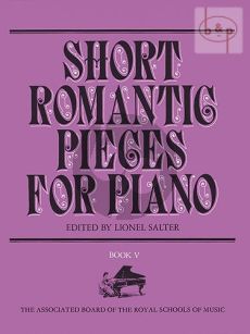 Short Romantic Pieces Vol. 5 Piano solo (edited by Lionel Salter)