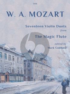 Mozart 17 Duets from the Magic Flute for 2 Violins (arr. Mark Goddard)