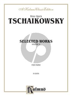 Tchaikovsky Selected Works Vol. 2 Piano solo