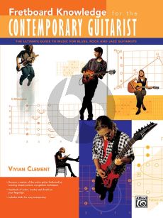 Clement Fretboard Knowledge for Contemporary Guitarist (Ultimate Guide to Music for Blues/Rock/Jazz)