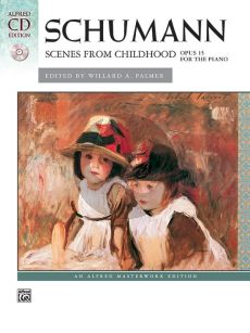 Schumann Scenes from Childhood (Kinderszenen) Op.15 for Piano Book with Cd (Edited by Willard A. Palmer / Cd performed by Valery Lloyd-Watts)