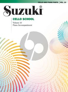 Suzuki Cello School Vol.10 Cello Part and Piano Accompaniment Part