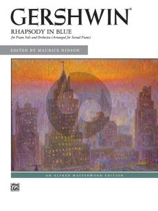 Gershwin Rhapsody in Blue Piano Solo and Orchestra Edition for 2 Pianos (Edited by Maurice Hinson)
