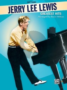 Jerry Lee Lewis Greatest Hits for Easy Piano with Lyrics (Arr. by Bruce Nelson)