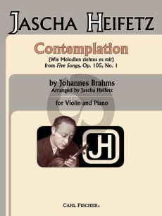 Brahms  Contemplation (Wie Melodien zieht es mir Op.105 No.1) Violin-Piano (Heifetz)