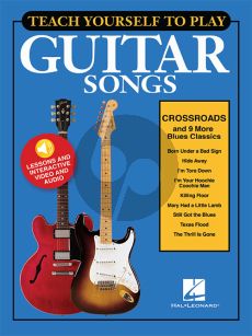 Teach Yourself to Play Guitar Songs: “Crossroads” and 9 More Blues Classics