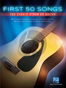 First 50 Songs You Should Strum on Guitar