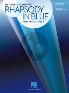 Gershwin Rhapsody in Blue Piano 4 Hds. (transcr. by Brent Edstrom)