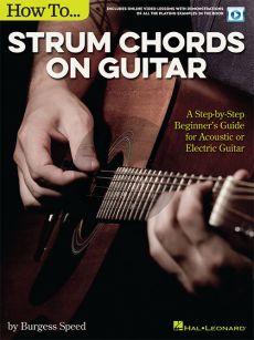 Speed How to Strum Chords on Guitar (A Step-by-Step Beginner's Guide for Acoustic or Electric Guitar)