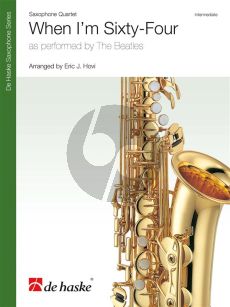 Beatles When I'm Sixty-Four 4 Saxophones (SATB) (Score/Parts) (arr. Eric J. Hovi)
