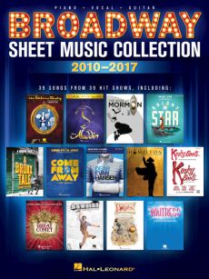 Broadway Sheet Music Collection: 2010-2017 Piano-Vocal-Guitar