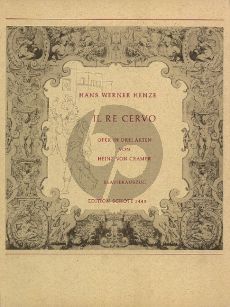 Henze Il Re Cervo oder Die Irrfahrten der Wahrheit (Oper in 3 Akten nach Gozzi) ((Reduzierte Fassung von "König Hirsch") Klavierauszug)