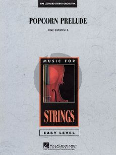 Hannickel Popcorn Prelude for String Orchestra (Score/Parts)