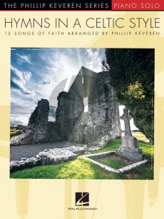 Hymns in a Celtic Style for Piano (15 Songs of Faith) (Phillip Keveren)