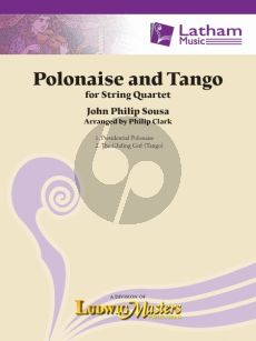 Sousa Polonaise and Tango for String Quartet