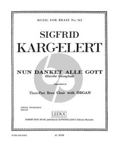Karg-Elert Nun danket alle Gott 3 Trumpets and Organ (Score/Parts)