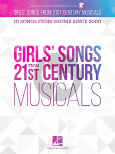 Girls' Songs from 21st Century Musicals (10 Songs from Shows since 2000) (Book with Audio online)