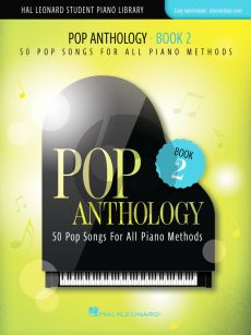 Pop Anthology Book 2 (50 Pop Songs for all Piano Methods)