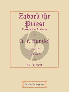 Handel Zadock the Priest Organ (arr. W.T. Best)