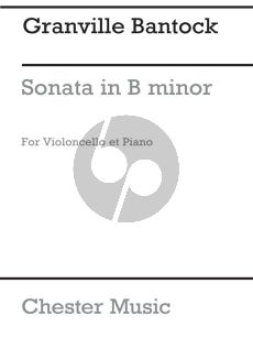 Bantock Sonata B-Minor Violoncello and Piano (1940)
