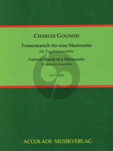 Gounod Trauermarsch für eine Marionette 4 Fagotten und Kontrafagott (Part./Stimmen) (arr. Detlef Reikow)