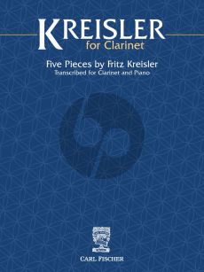 Kreisler for Clarinet (5 Pieces) (transcr. by Gustave Langenus and Erik Leidzén)