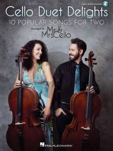 Cello Duet Delights (10 Popular Songs for Two Arranged by Mr & Mrs Cello)