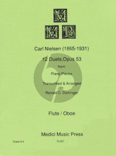 Nielsen 12 Duets Op.53 for Flute and Oboe (transcribed from Piano Pieces for Flute and Oboe) (Arranged by Ronald C. Dishinger)
