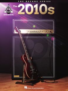 The 2010s – The Decade Series Guitar (Guitar Recorded Versions)