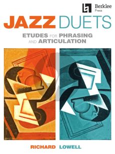 Lowell Jazz Duets for C - Bb -Eb Instruments (Etudes for Phrasing and Articulation)