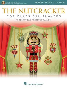 Tchaikovsky The Nutcracker for Classical Players Trumpet and Piano (Book with Audio online)