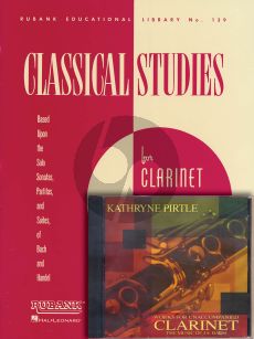 Bach Handel Classical Studies Based on the Works of Bach and Handel for Clarinet Solo Book with Performance Cd (Works performed on CD by Kathryne Pirtle)