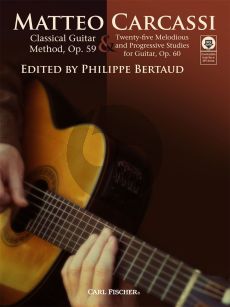 Carcassi Classical Guitar Method Op.59 & Twenty-Five Melodious and Progressive Studies for Guitar Op.60 Book with Audio Online (Edited by Philippe Bertaud)