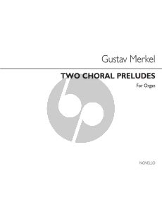 Merkel Two Choral Preludes for Organ