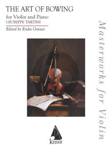 Tartini The Art of Bowing: Variations on a Theme of Corelli for Violin and Piano (edited by Endre Granat)