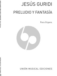 Guridi Preludio y Fantasia for Organ