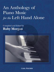 Album An Anthology of Piano Music for the Left Hand Alone (Compiled and Edited by Ruby Morgan)