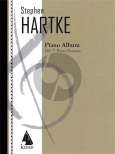 Hartke Piano Album Volume 2: Piano Sonatas