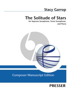 Garrop The Solitude of Stars for Soprano Saxophone in Bb, Tenor Saxophone in Bb, Piano Score and Parts