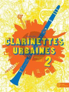 Veret Clarinettes Urbaines Vol. 2 (Repertoire Cycle 1 Vol. 2) (Livre avec Audio online)