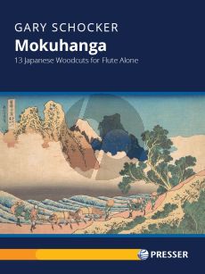 Schocker Mokuhanga for Flute solo (13 Japanese Woodcuts)